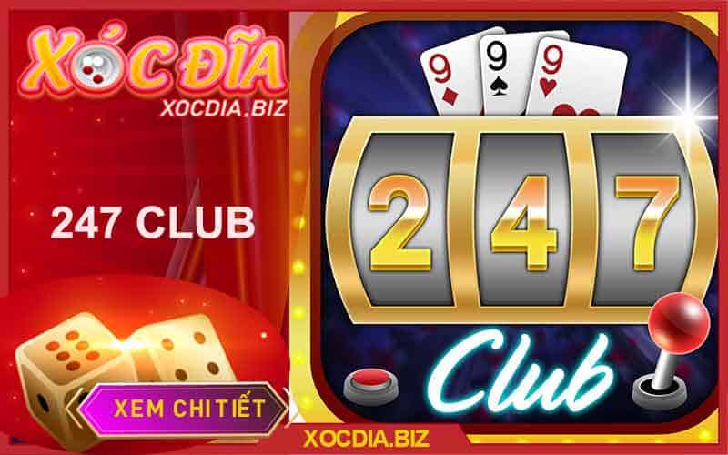 247 Club - Club 247 cổng game bài đổi thưởng đặc sắc