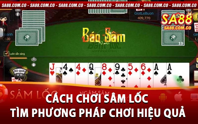 Cách Chơi Sâm Lốc